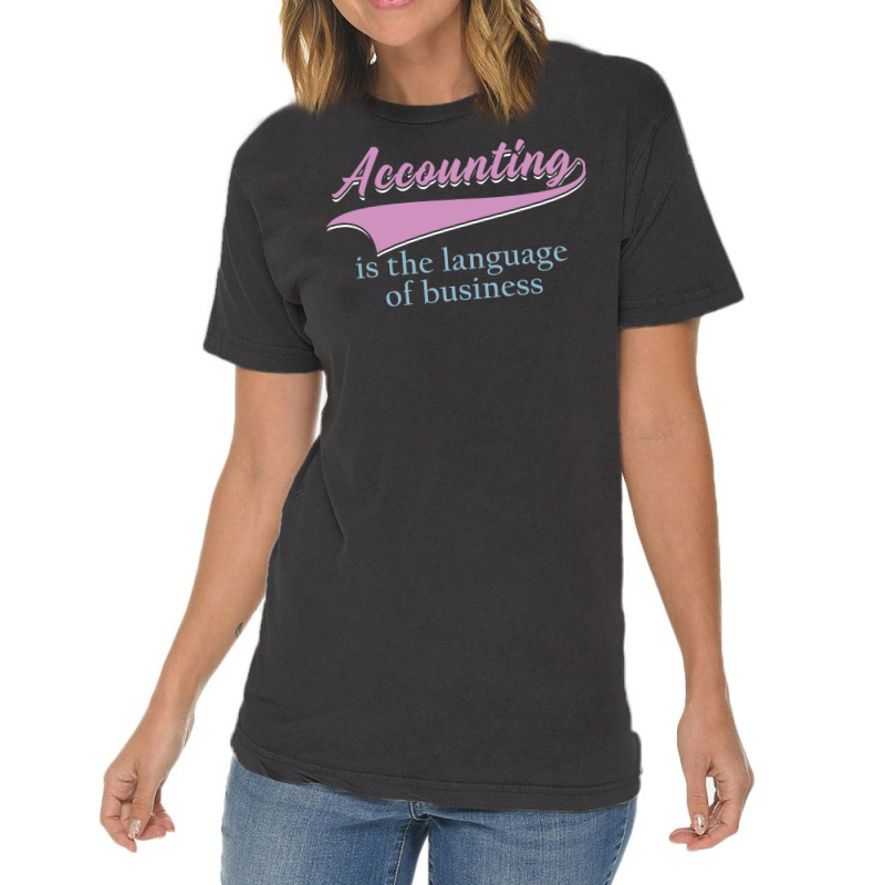 Accounting Is The Language Of Business Girl Vintage T-shirt | Artistshot