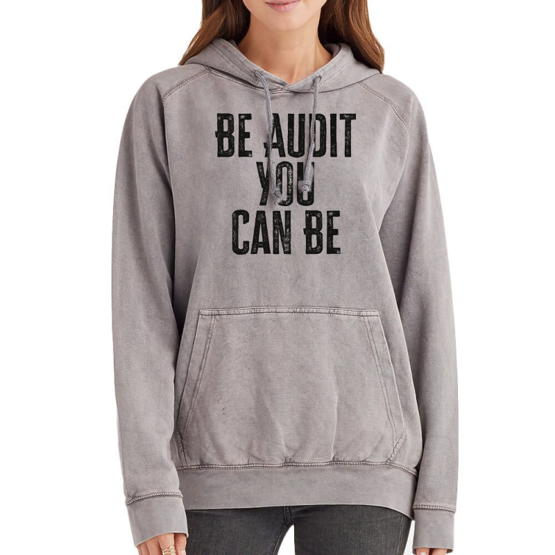 Be Audit You Can Be Green Vintage Hoodie | Artistshot