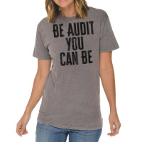 Be Audit You Can Be Green Vintage T-shirt | Artistshot