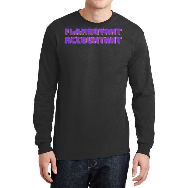 Flamboyant Accountant Nostalgia Long Sleeve Shirts | Artistshot