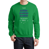 Funny Accountant Funny Crewneck Sweatshirt | Artistshot