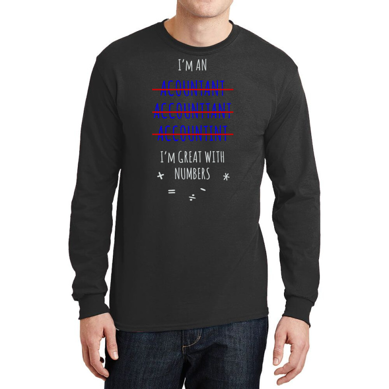 Funny Accountant Funny Long Sleeve Shirts | Artistshot