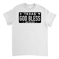 Texas God Jesus Bless License Plate Tx Church Pray Holy Gift T Shirt Classic T-shirt | Artistshot