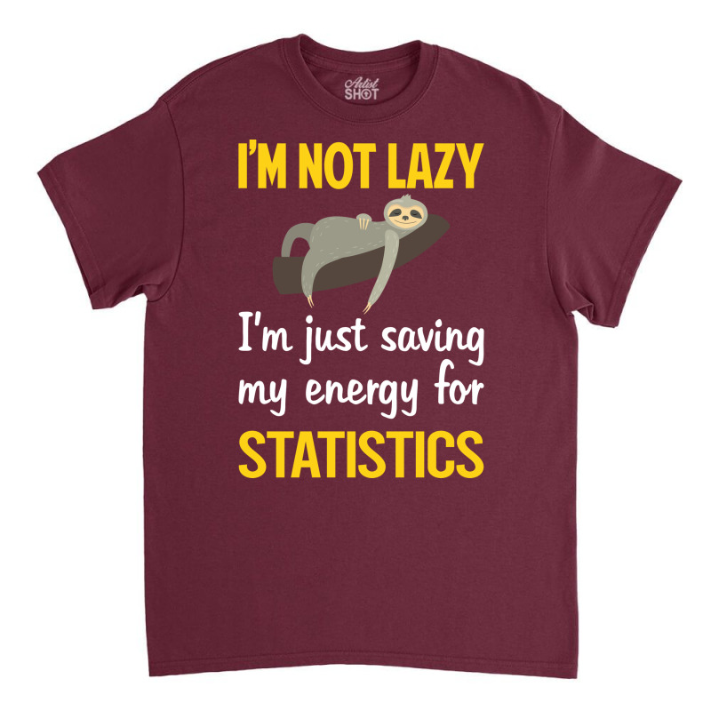 Funny Lazy Statistics Stars Classic T-shirt | Artistshot