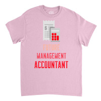 Management Accountant Cima Student Nature Classic T-shirt | Artistshot