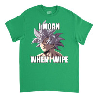 Ultra Instinct I Moan When I Wipe Meme Merch Classic T-shirt | Artistshot