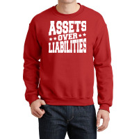 Assets Over Liabilities Hipster Crewneck Sweatshirt | Artistshot