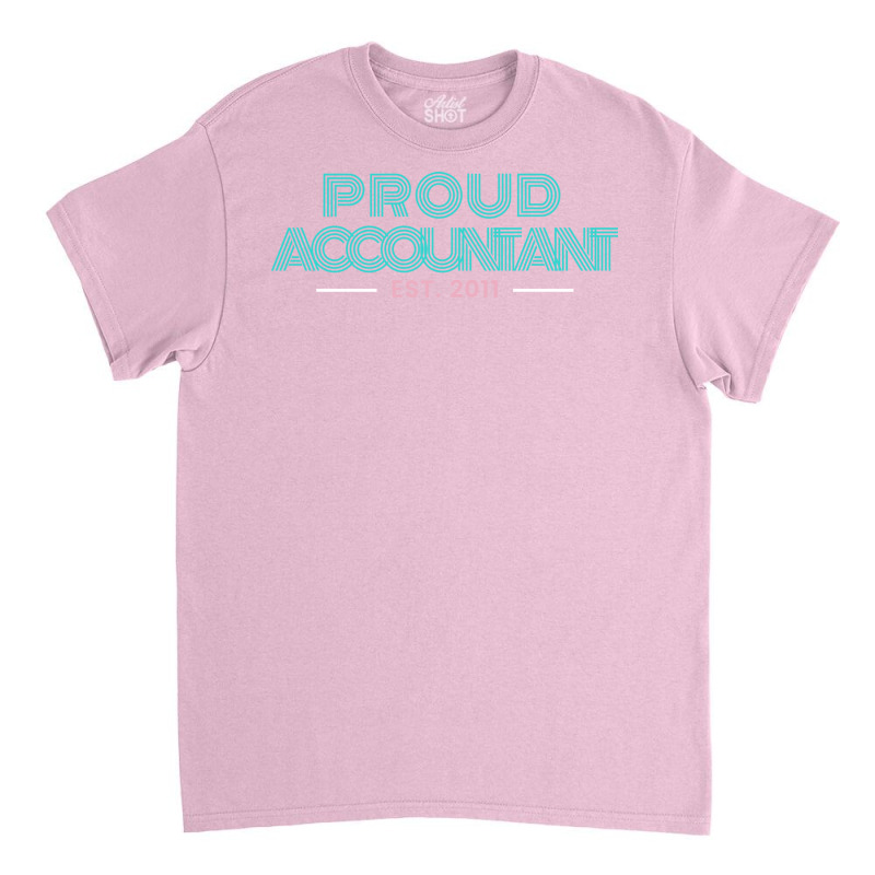 Proud Accountant Est 2011 Hippie Classic T-shirt | Artistshot