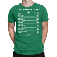 Fund Accountant T  Fund Accountant Factors Daily Gift Item Tee T-shirt | Artistshot