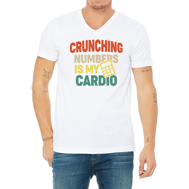 Crunching Numbers Is My Cardio Retro Funny Accounting Music V-Neck Tee by hutormbuyie6 | Artistshot