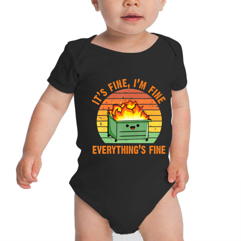 Trending It's Fine, I'm Fine,everything's Fine Lil Dumpster Fire Cool Baby Bodysuit by behindcedar22 | Artistshot