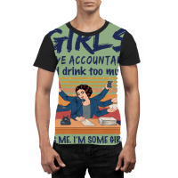 Some Girls Love Accountant And Drink Too Much Vintage Quote Graphic T-shirt | Artistshot