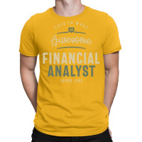 Funny Awesome Financial Analyst Job Occupation Trending T-shirt | Artistshot