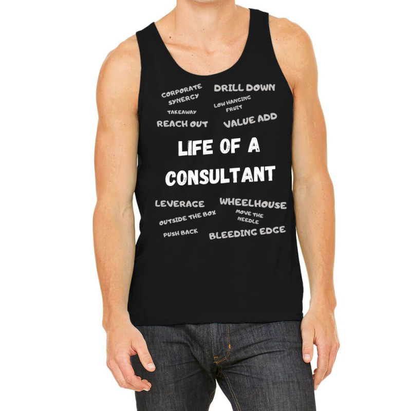 Funny Consultant Design Funny Consulting Girl Tank Top by hutormbuyie6 | Artistshot