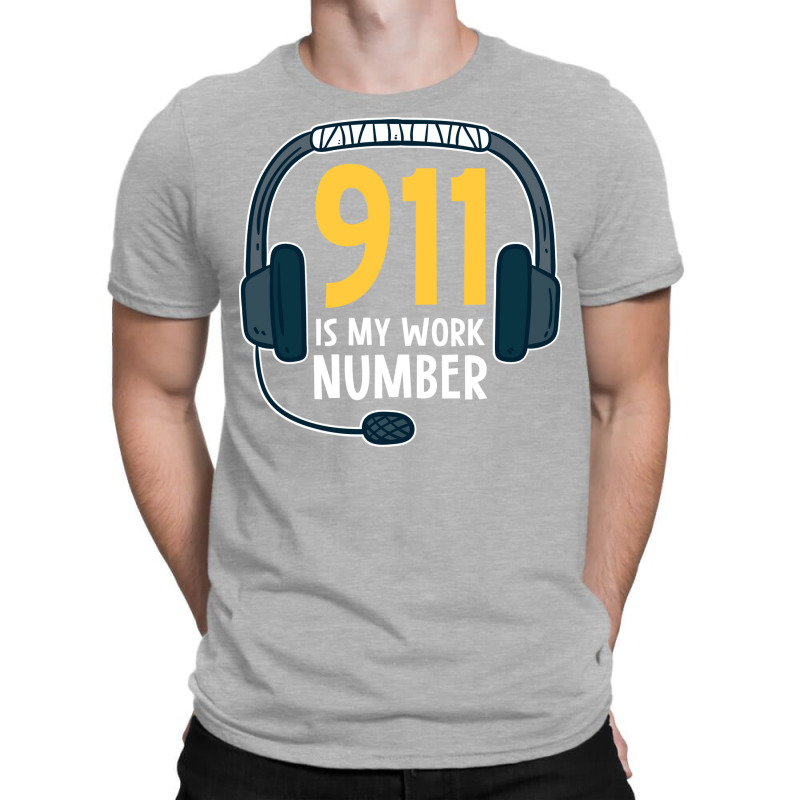 911 Is My Work Number Love T-shirt | Artistshot