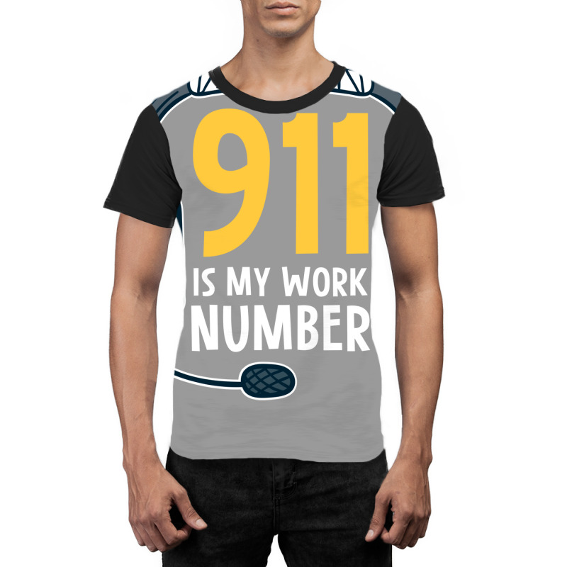 911 Is My Work Number Love Graphic T-shirt | Artistshot