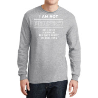 Perfect Accounting Accountant Quote Long Sleeve Shirts | Artistshot