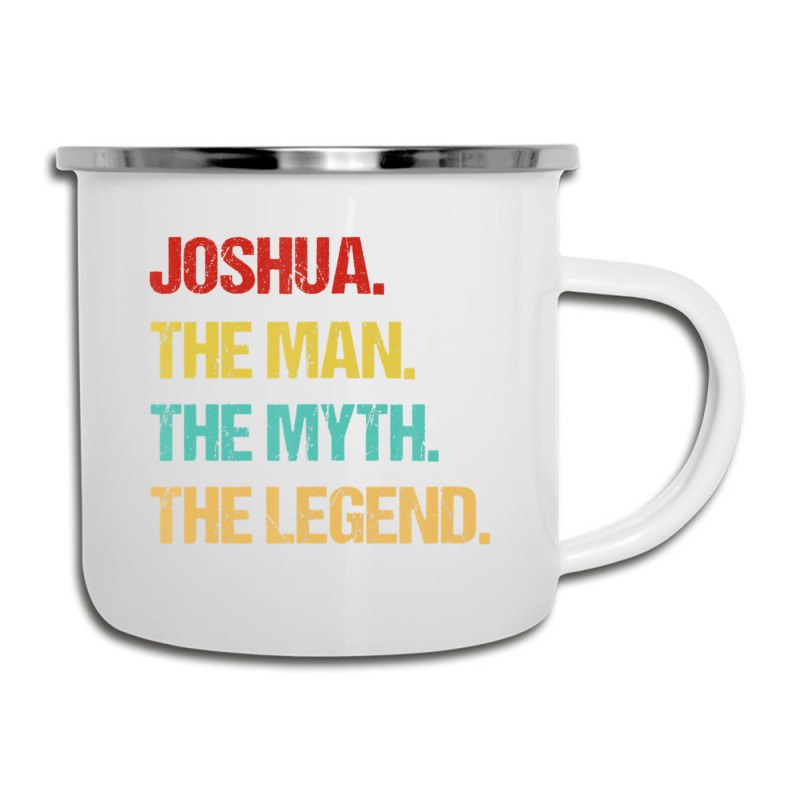 Hot Trend Mens Joshua The Man The Myth The Legend Camper Cup | Artistshot