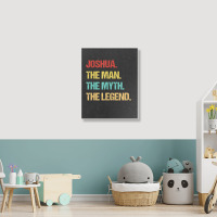 Hot Trend Mens Joshua The Man The Myth The Legend Portrait Canvas Print | Artistshot