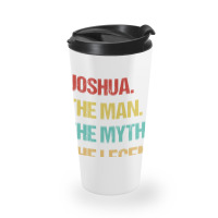 Hot Trend Mens Joshua The Man The Myth The Legend Travel Mug | Artistshot