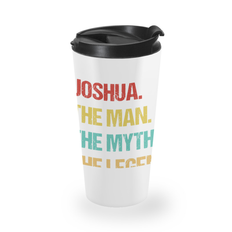 Hot Trend Mens Joshua The Man The Myth The Legend Travel Mug | Artistshot