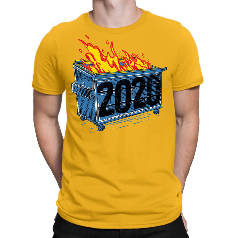 Dumpster Fire 2020 T-shirt | Artistshot