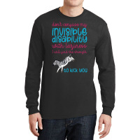 Dont Confuse My Invisible Disability With Laziness 80s Long Sleeve Shirts | Artistshot