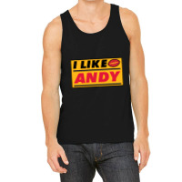 Trending I Like Andy Tank Top | Artistshot