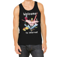 Trending Welcome To Internet Tank Top | Artistshot