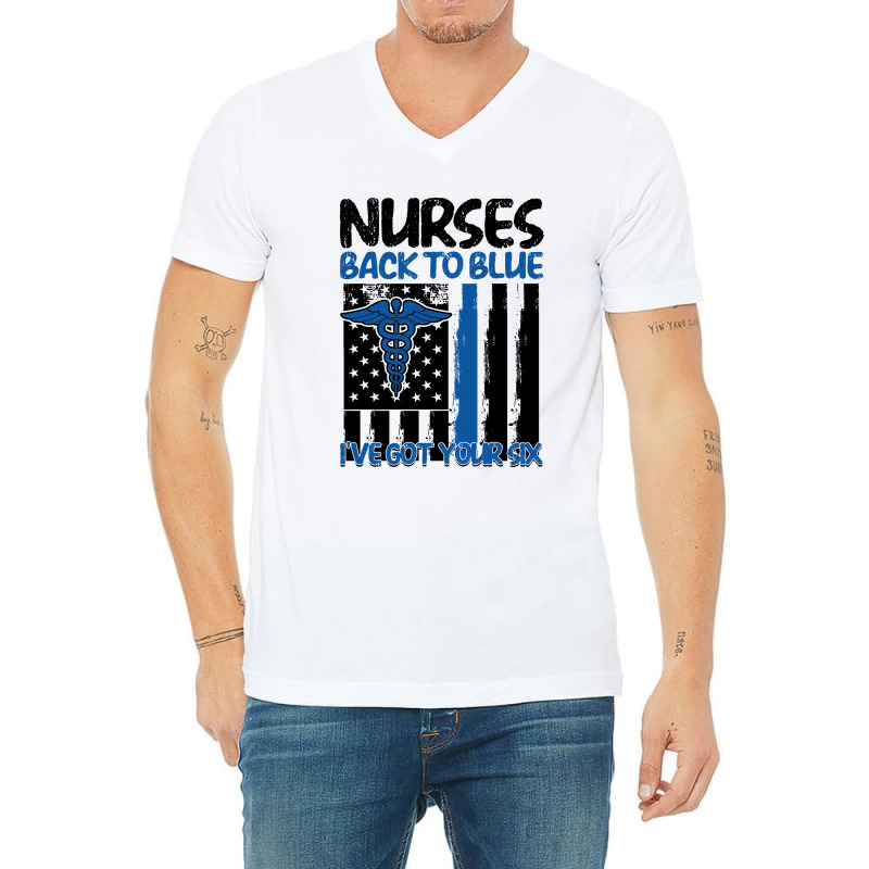 Nurses Back To Blue I Have Got Your Six For Light V-neck Tee | Artistshot