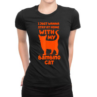 Stay Home With My Bambino Cat Funny Cat Mom Humor Cat Dad T Shirt Ladies Fitted T-shirt | Artistshot