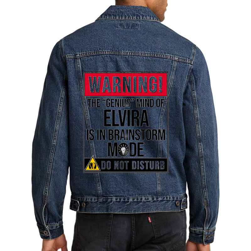 Elvira Name - Warning The Genius Mind Of Elvira Is In Brainstorm Mode  Men Denim Jacket | Artistshot