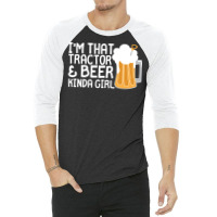 Tractor Beer Kinda Girl Farmer Aesthetic (1) 3/4 Sleeve Shirt | Artistshot