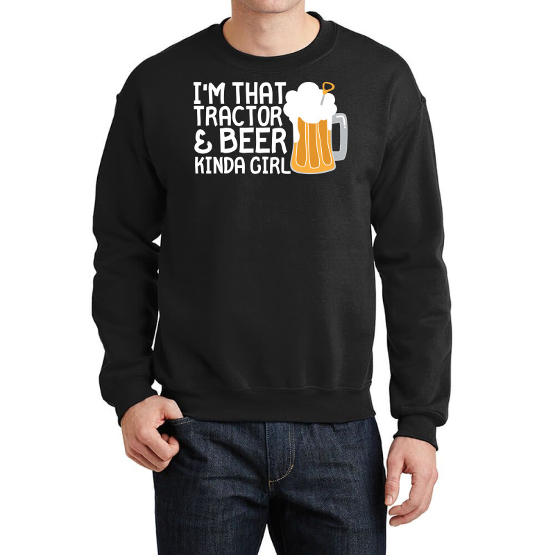 Tractor Beer Kinda Girl Farmer Aesthetic (1) Crewneck Sweatshirt | Artistshot