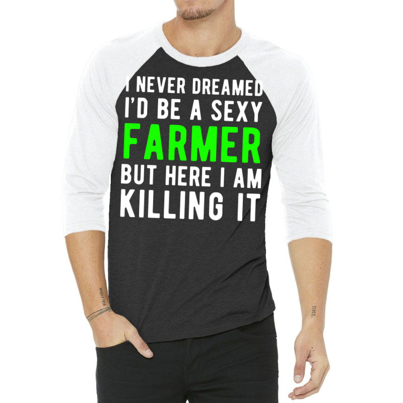 Proud Farmer Agriculture Farming Farm Humor 3/4 Sleeve Shirt | Artistshot