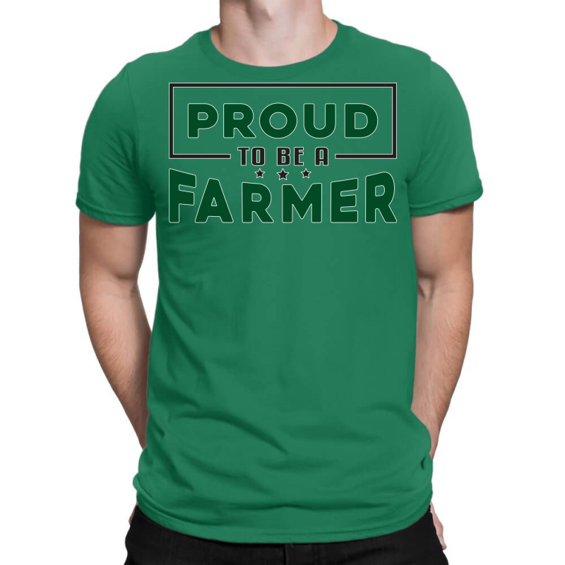 Proud To Be A Farmer Farming Farm Gift T-shirt | Artistshot