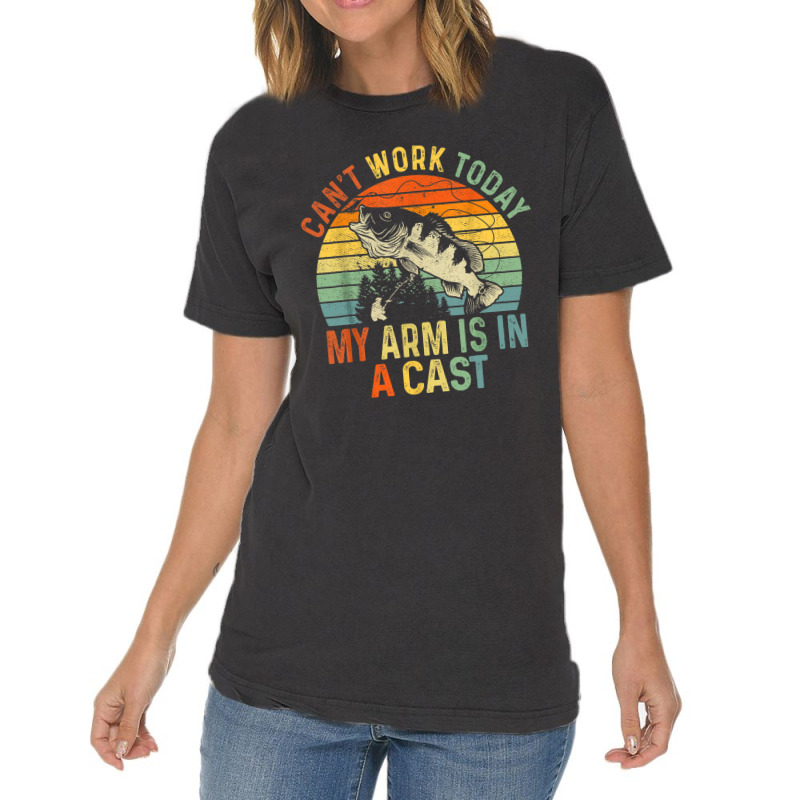 Can't Work Today My Arm Is In A Cast Funny Fishing Vintage T-shirt | Artistshot