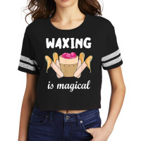 Waxing Is Magical Cosmetologist Esthetician Waxer Skin Care T Shirt Scorecard Crop Tee | Artistshot