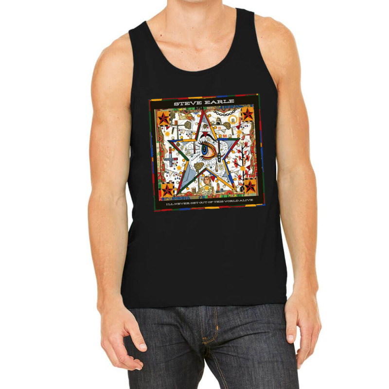 Ill Never Get Out Of This World Alive Tank Top | Artistshot