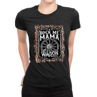 Rock Me Mama Like A Wagon Wheel Country Music Leopard 1 Ladies Fitted T-shirt | Artistshot