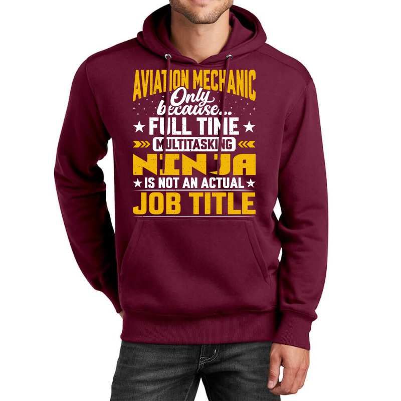 Aviation Mechanic Job Title Funny Airline Machinist Unisex Hoodie | Artistshot