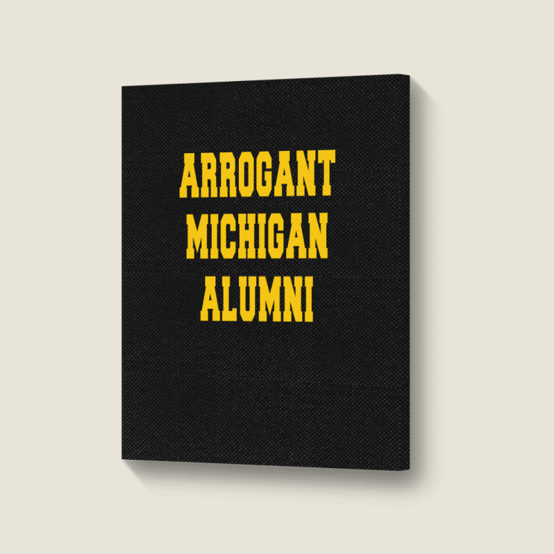 Arrogant Michigan Alumni Portrait Canvas Print | Artistshot