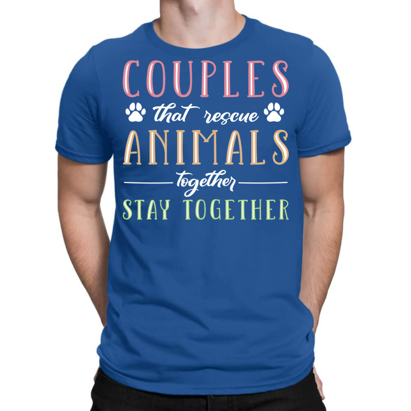 Animal Rescue Couple Funny T-shirt | Artistshot