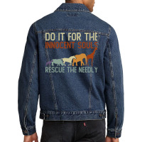 Do It For The Innocent Souls Rescue The Needly Animal Rights Men Denim Jacket | Artistshot