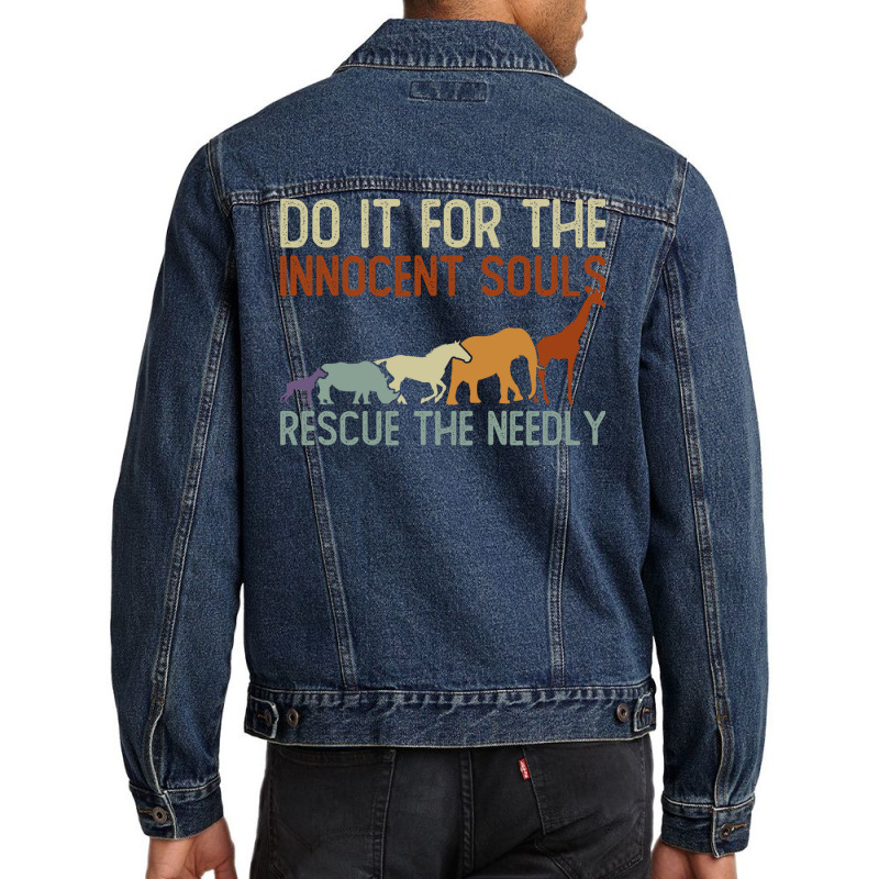 Do It For The Innocent Souls Rescue The Needly Animal Rights Men Denim Jacket | Artistshot