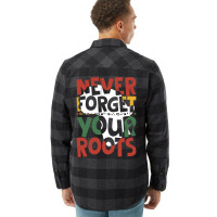 Afro American Black History Month Never Forget Your Roots Humor Flannel Shirt | Artistshot