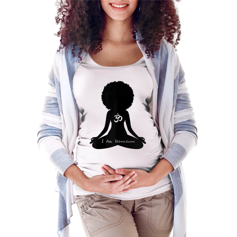 Womens I Am Vibration Curly Hair Self Care Self Care Om Wellness T Shi Maternity Scoop Neck T-shirt by shanesxk | Artistshot