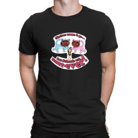 Shakes Come & Go But Friends Are Furrrever! T-shirt | Artistshot