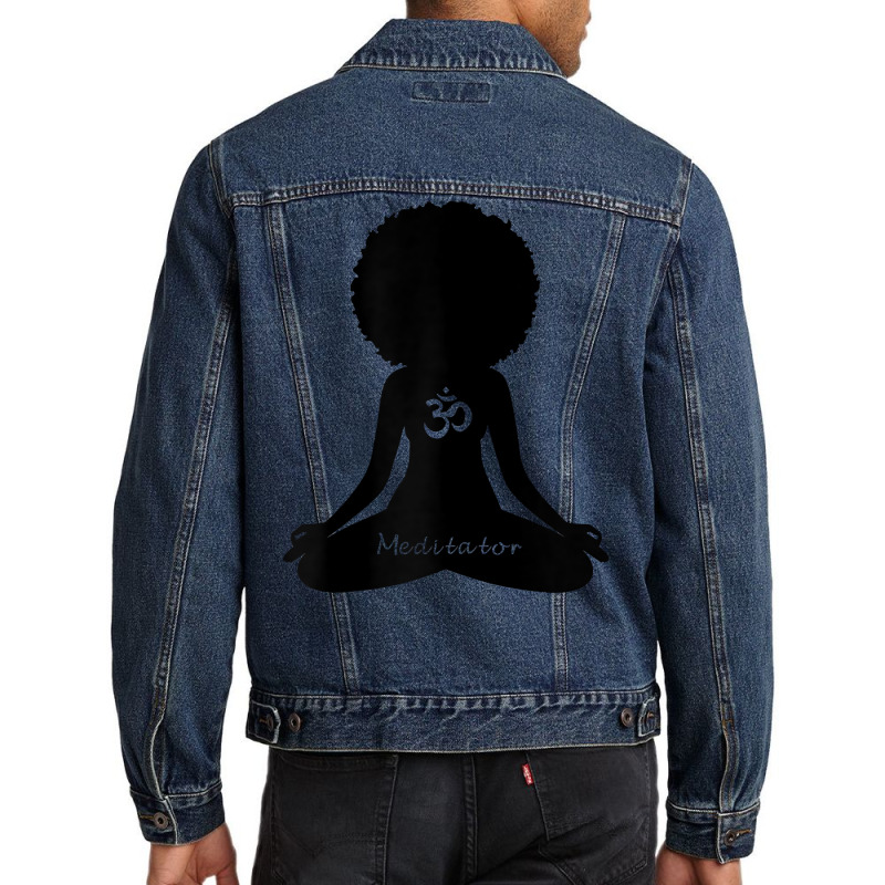 Womens Meditator Om African American Empowerment Yoga Meditation T Shi Men Denim Jacket by shanesxk | Artistshot