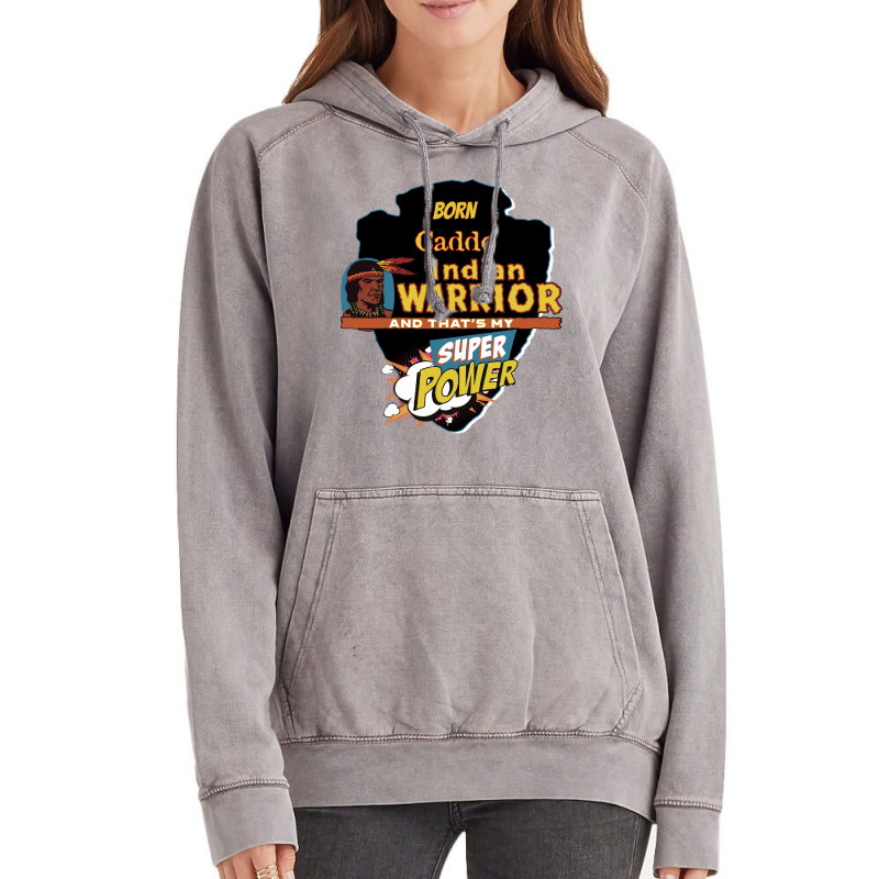 Caddo Native American Indian Born With Super Power Tumblr Vintage Hoodie | Artistshot